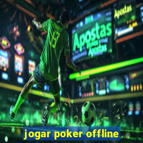 jogar poker offline